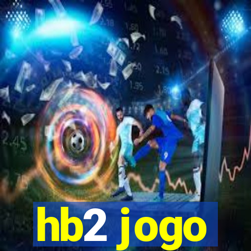 hb2 jogo